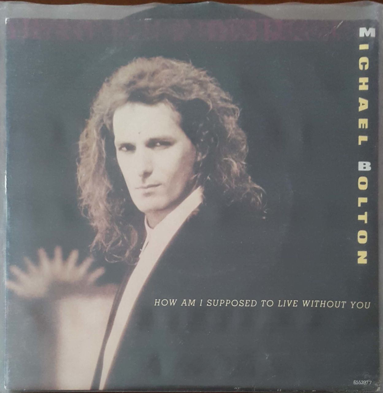 Michael Bolton How Am I Supposed To Live Without You 45lik Plak