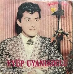Eyüp Uyanıkoğlu Gurbet Ellerde Ömrümden Bezdim 45lik Plak