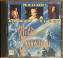 Wild Connections Phll Collins Gary Moore Rod  Argent CD