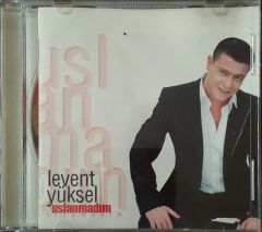 Levent Yüksel Uslanmadım CD