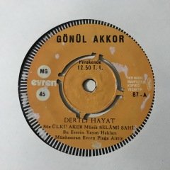 Gönül Akkor Dertli Hayat Depo Malı 45lik Plak