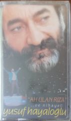Yusuf Hayaloğlu Ah ulan Rıza Açılmamış Jelatininde Kaset