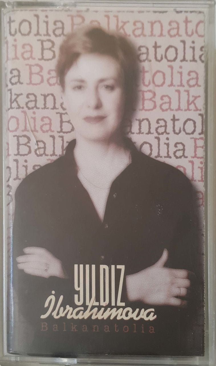 Yıldız İbrahimova Balkanatolia Kaset