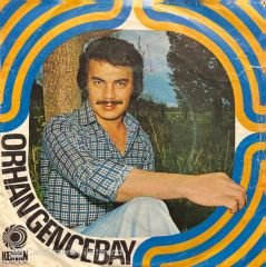 Orhan Gencebay Sev Dedi Gözlerim 45lik Plak