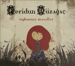 Ferİdun Düzağaç Uykusuza Masallar CD