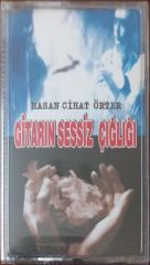 Hasan Cihat Örter Gitarın Sessiz Çığlığı Açılmamış Jelatininde Kaset