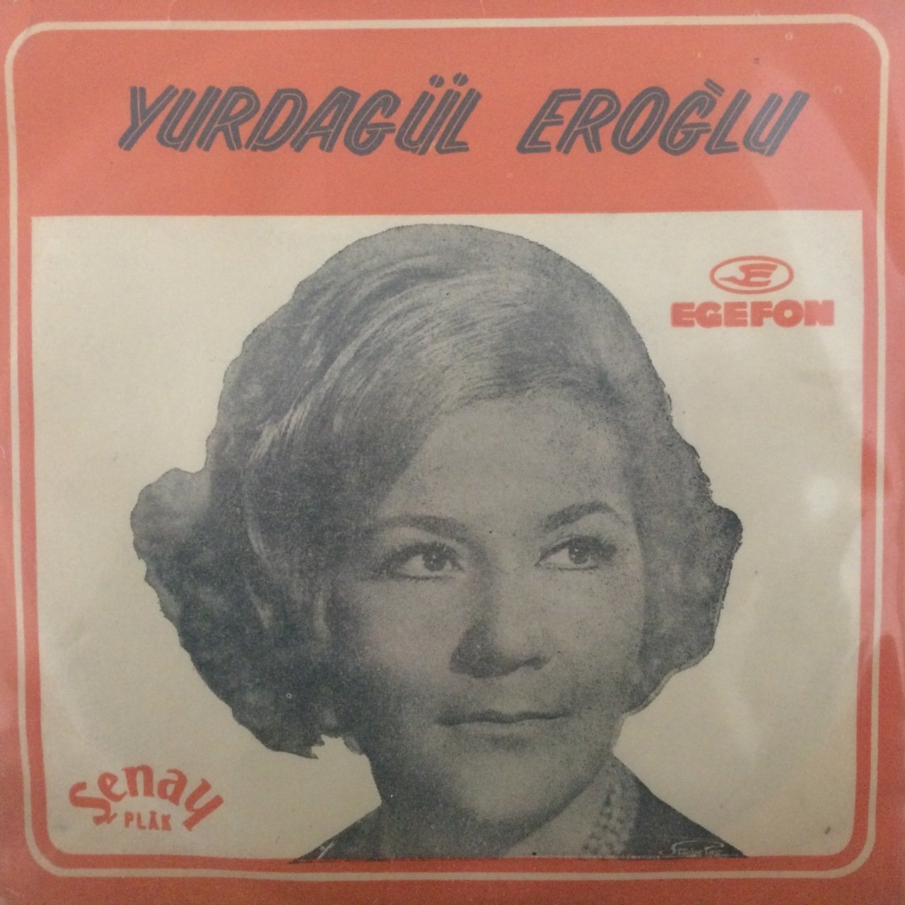 Yurdagül Eroğlu Yalnız Bırakıp Gitme 45lik Plak