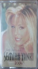 Semiha Yankı Seni Seviyorum 2004 Açılmamış Jelatininde Kaset