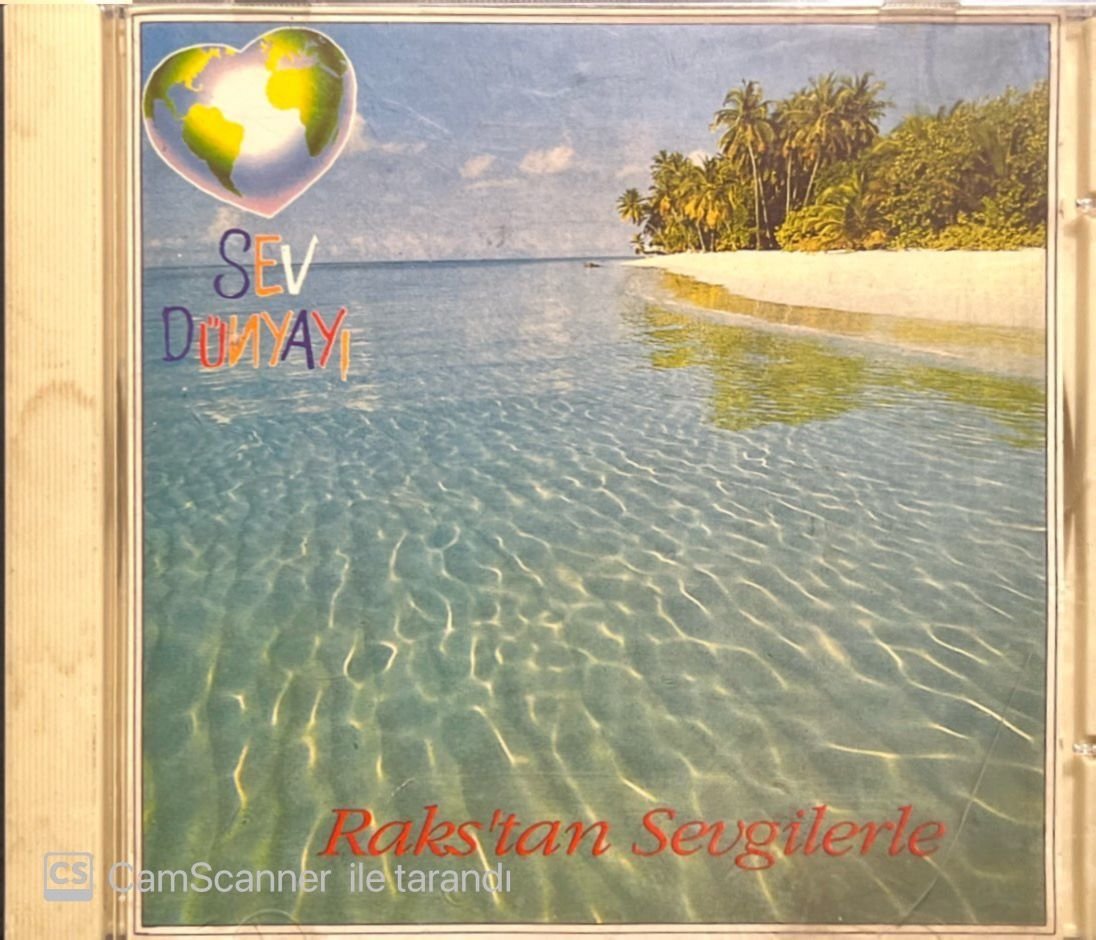 Raks' tan Sevgilerle Sev Dünyayı CD