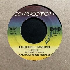 Yüksel Özkasap Kahverengi Gözlerin 45lik Plak