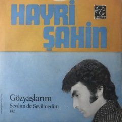 Hayri Şahin Gözyaşlarım Depo Malı 45lik Plak