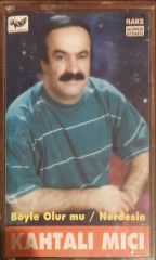 Kahtalı Mıçı Böyle Olurmu Neredesin Sen Kaset