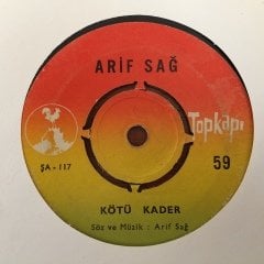 Arif Sağ Kötü Kader 45lik Plak