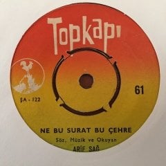 Arif Sağ Ne Bu Surat Bu Çehre 45lik Plak