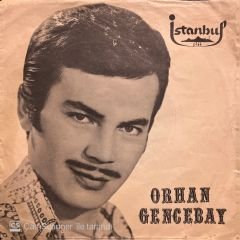 Orhan Gencebay Hor Görme Garibi 45lik Plak