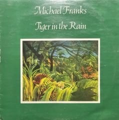 Michael Franks Tiger In The Rain LP Plak