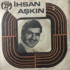 İhsan Aşkın Hayatım Böyle Geçti Depo Malı 45lik Plak