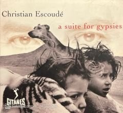 Christian Escoude A Suite For Gypsies CD