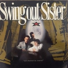 Swing Out Sister İt's Better To Travel LP Plak