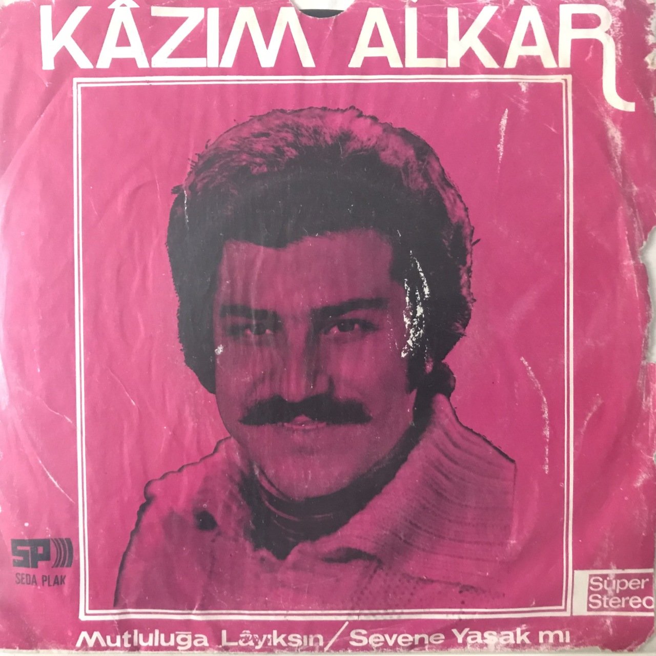 Kazım Alkar Mutluluğa Layıksın Depo Malı 45lik Plak