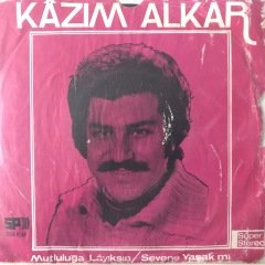 Kazım Alkar Mutluluğa Layıksın Depo Malı 45lik Plak