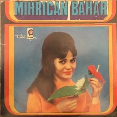 Mihrican Bahar bir Kuzuda Taş Dibinde Meliyor 45lik Plak