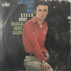 Kerem Güney Aşkla Başım Hoş Değil Depo Malı 45lik Plak