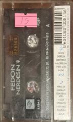 Fedon Nerdesin Kaset