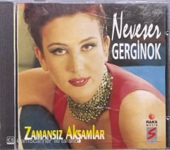 Neveser Gerginok Zamansız Akşamlar CD