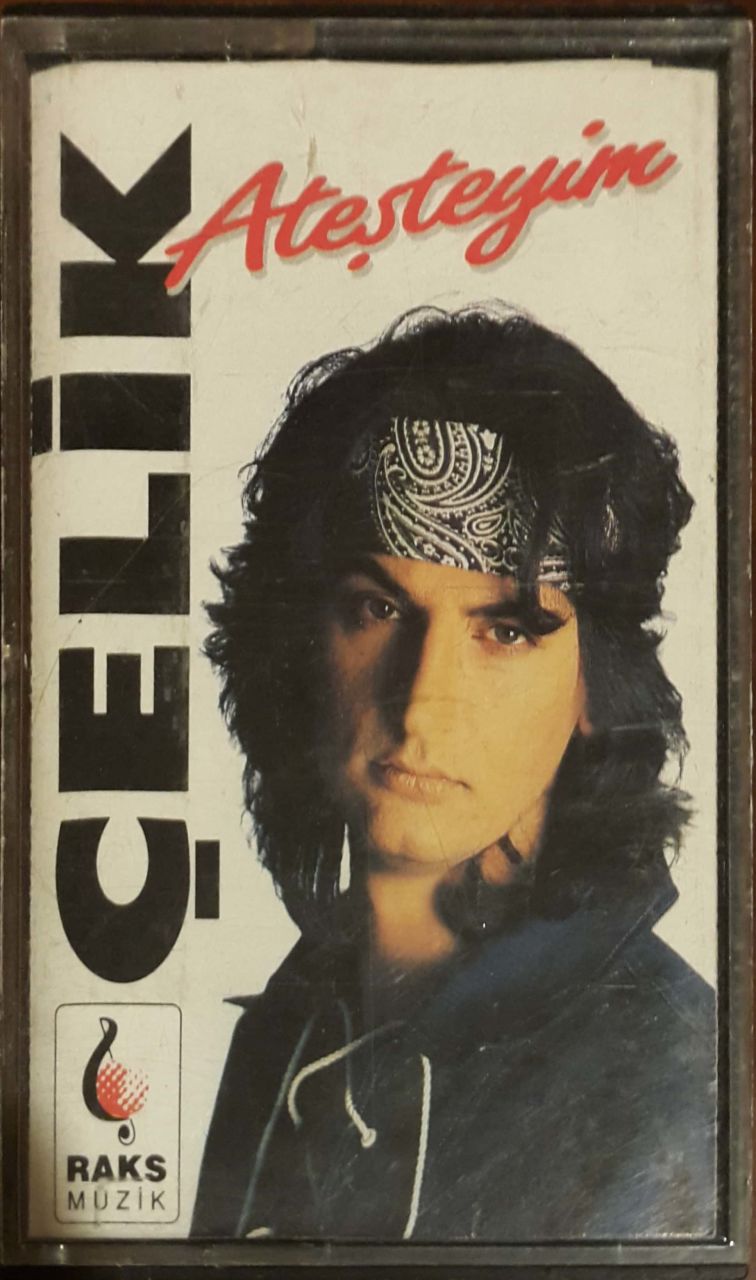 Çelik Ateşteyim Kaset