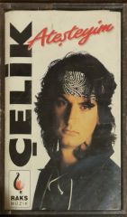 Çelik Ateşteyim Kaset