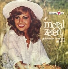Meral Zeren Kalbinden Atma Beni 45lik Plak