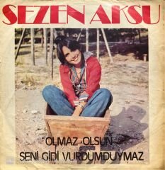 Sezen Aksu Olmaz Olsun 45lik plak