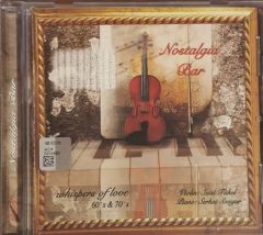 Nostalgia Bar Whispers Of Love 60's & 70's CD