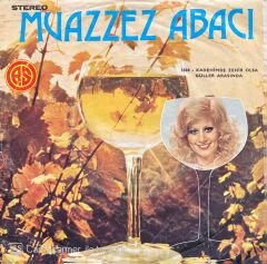 Muazzez Abacı Kadehimde Zehir Olsa Depo Malı 45lik Plak