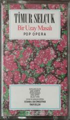 Timur Selçuk Bir Uzay Masalı Pop Opera Kaset