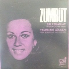 Zümrüt Bir Zamanlar 45lik Plak