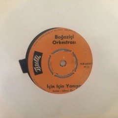 Boğaziçi Orkestrası İçin İçin Yanıyor 45lik Plak