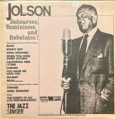 Jolson Rehearses, Reminisces And Rabulates! LP Plak