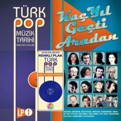 Çeşitli Sanatçılar Kaç Yıl Geçti Aradan Türk Pop Müzik Tarihi 1960-70'lı Yıllar Vol. 1 Double LP Mavi Renkli Plak