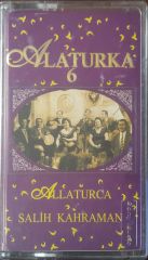 Alaturka 6 Salih Kahraman Kaset