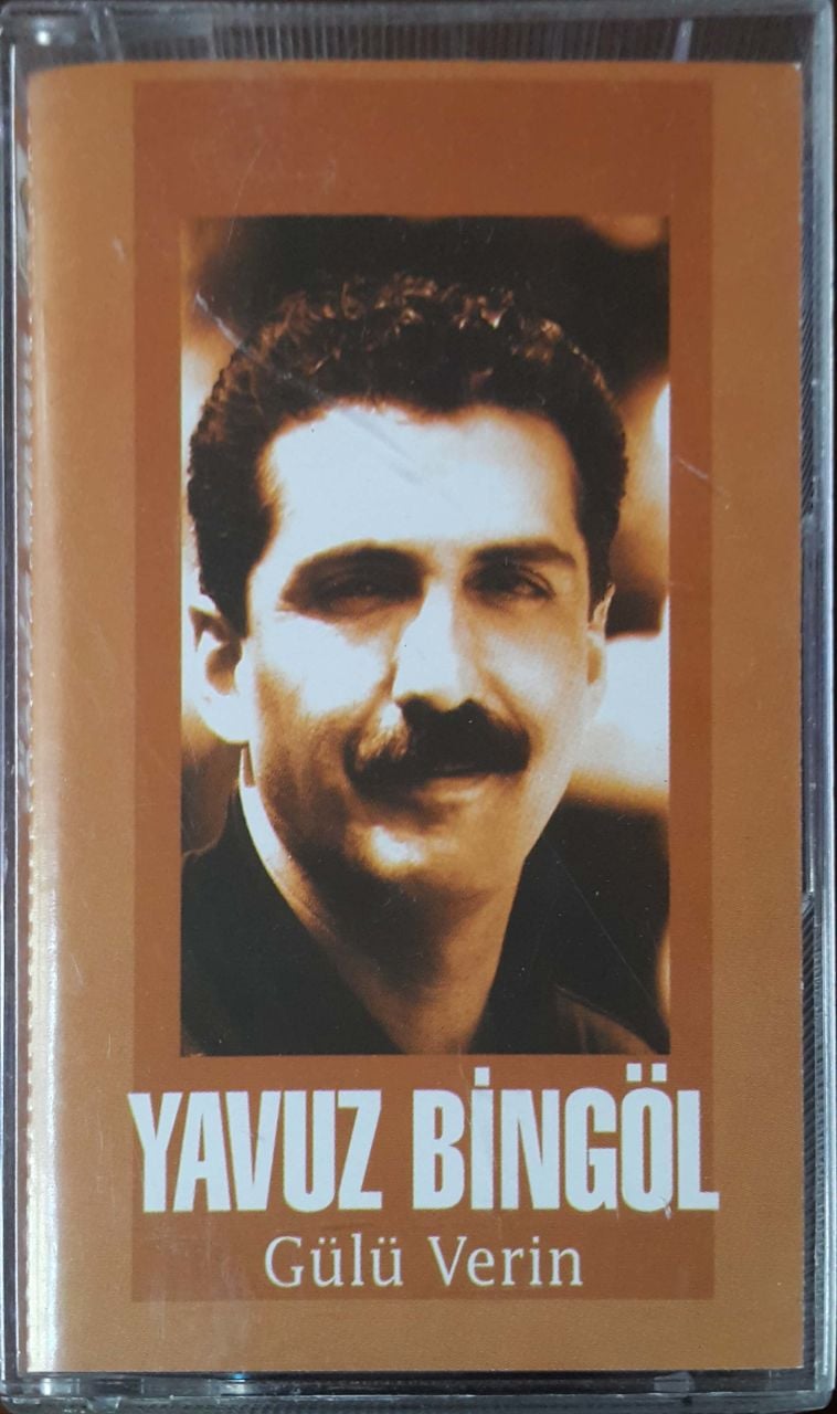 Yavuz Bingöl Gülü Verin Kaset