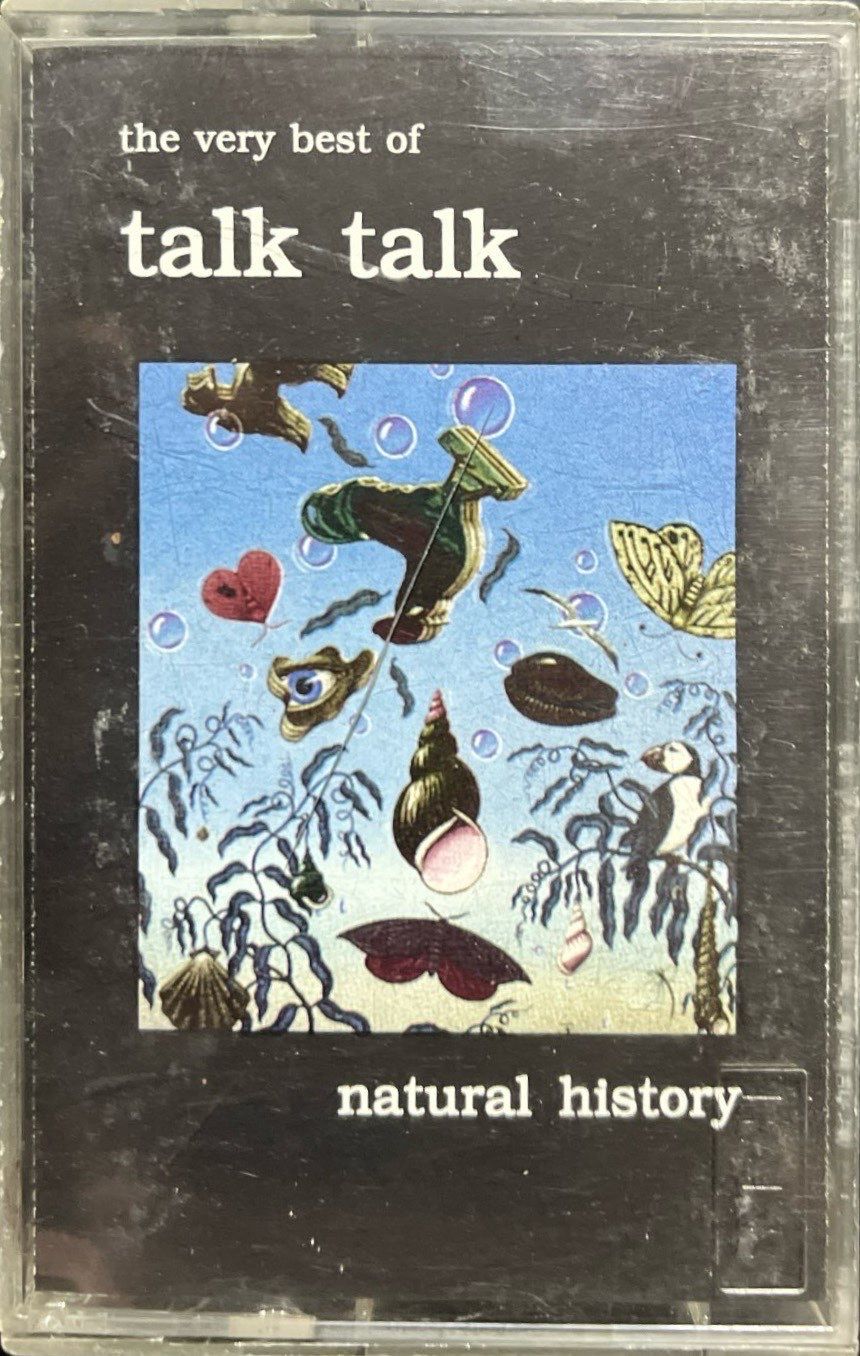 The Very Best Of Talk Talk Natural History Kaset
