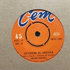 Sevim Şengül Güvenme El Oğluna 45lik Plak