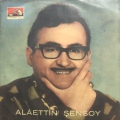 Alaattin Şensoy Gözlerimin Yaşını Silemiyorum 45lik Plak