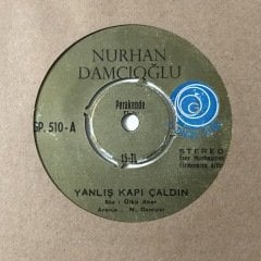 Nurhan Damcıoğlu Yanlış Kapı Çaldın Depo Malı 45lik Plak