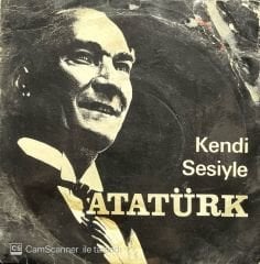 Atatürk Kendi Sesiyle 10 uncu Yıl Nutku 45lik Plak