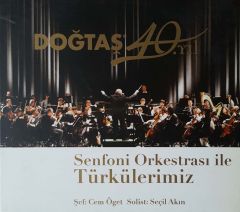 Doğtaş 40. Yıl Senfoni Orkestrası İle Türkülerimiz CD