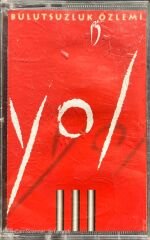 Bulutsuzluk Özlemi Yol Kaset