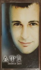 Ati Sadece Seni Kaset